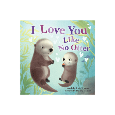 I love you Like No Otter