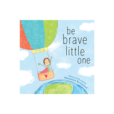 be a brave little one